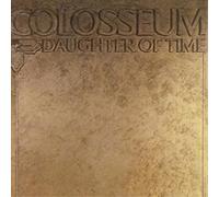 Colosseum Daughter of Time (CD) Expanded Remastered Album