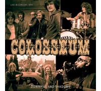 Colosseum Downhill and Shadows: Live in Concert, 1970 (CD) Album