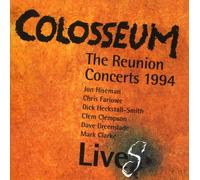 Colosseum - Lives-the Reunion Concerts 1994