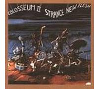 Colosseum - Strange New Flesh