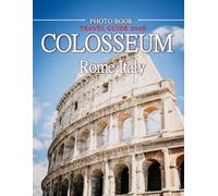COLOSSEUM: Wonderful pictures that give you an idea of an amazing country, the style of buildings, castles, etc., for all travel lovers.