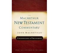 Colossians and Philemon: Volume 22 (MacArthur New Testament Commentary Series)