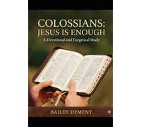 Colossians: Jesus Is Enough