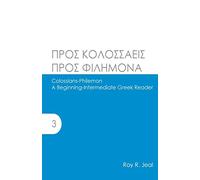 Colossians-Philemon: A Beginning-Intermediate Greek Reader (AGROS)