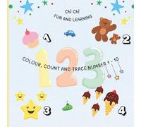 Colour And Count: Learn Numbers With Fun Colouring Activities