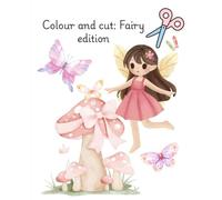Colour and cut: Fairy edition