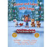 Colour and Learn with Laya: My First Christmas Colouring Book
