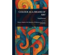 Colour as a Means of Art