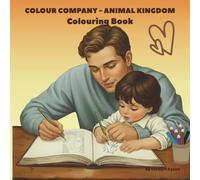 Colour Company Colouring Book - Animal Kingdom: 88 Dual-Level Images for Adults and Kids - 8.5 x 8.5"