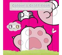 colour & Craft Book: The Art of Fun: Colouring & Crafting Together