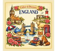 Colour & Discover: England: An Educational Colouring Journey Through England’s Landmarks and Traditions