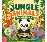 Colour & Discover: Jungle Animals: 20 Fun & Easy Jungle Animals to Colour for Boys & Girls Ages 3-10