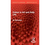 Colour in Art and Daily Life (Routledge Revivals)