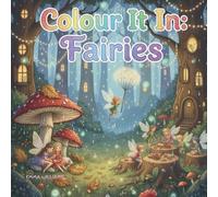 Colour It In: Fairies