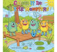 Colour It In: Little Monsters - Kids Colouring Book with 50 Fun Park Scenes for Children Ages 7+: A fun activity colouring in book for kids who love little monsters.