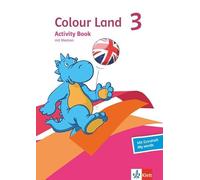 Colour Land 3. Ab Klasse 3. Activity Book mit Medien Klasse 3: Activity Book mit Medien Klasse 3