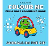 Colour Me Animals on the Go! - Fun and Bold Colouring Book [UK] (Colour Me Books)