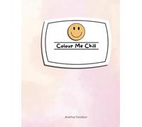 Colour Me Chill: A mental creativity help guide