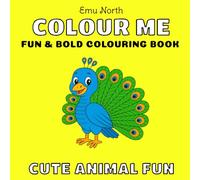 Colour Me Cute Animal Fun - Fun and Bold Colouring Book [UK] (Colour Me Books)
