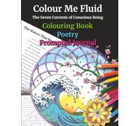 Colour Me Fluid: The Seven Currents of Conscious Being