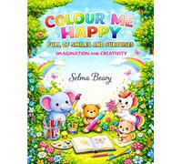 COLOUR ME HAPPY-FULL OF SMILES AND SURPRISES: IMAGINATION ANDCREATIVITY