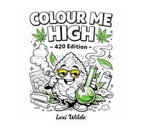 Colour Me High - 420 Edition