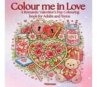 Colour me in Love - Volume 1: A Romantic Valentine's Day colouring book for Adults and Teens (Colour me in Love Colouring Book Series)