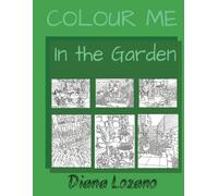 Colour me. In the Garden