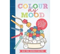 Colour My Mood: A cute activity book for tracking my feelings every day