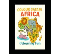 Colour Safari: Africa: Colouring fun