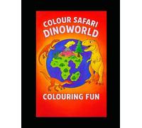 Colour Safari: Dinoworld: Colouring fun