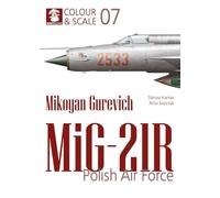 Colour & Scale 07. Mikoyan Gurevich MiG-21R. Polish Air Force