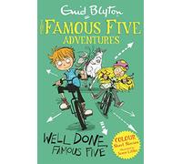Colour Short Stories: Well Done Famous Five (Famous Five: Short Stories)
