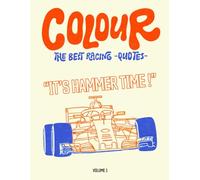 Colour the Best Racing Quotes - Grand Prix Radio Moments to Colour: 20 iconic team-radio punchlines to colour for motorsport fans - the perfect gift for Grand Prix lovers