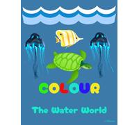 Colour The Water World
