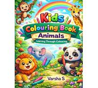 Colour the Wild: Animal Adventures for Kids: Animal Colouring Adventure | Easy and Cute Colouring Pages for Kids Ages 3-8