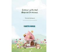 Colour with me! Magical Princess.