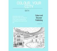 Colour your City - Bath: Bath colouring book