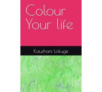 Colour Your life