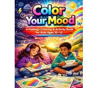 Colour your Mood: A preteen activity book to help manage moods