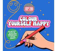Colour Yourself Happy: The self-love grown-up colouring book for those snug and cozy moments