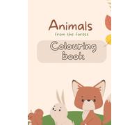 Colourbook for Kids: Animals in the Forest: Sweet pictures for Kids age 2-8