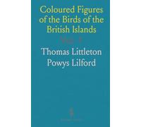 Coloured Figures of the Birds of the British Islands