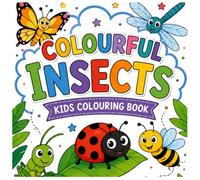 Colourful Insects Kids Colouring Book