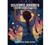 Colourful Journeys : A Narcolepsy Navigators Colouring Book