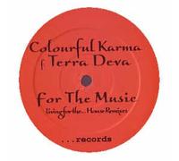 COLOURFUL KARMA & TERRA DEVA - COLOURFUL KARMA & TERRA DEVA / FOR THE MUSIC