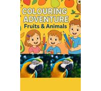 Colouring Adventure: An Alphabet Journey for Fruits and Animals