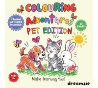 Colouring Adventures: Pet Edition - Colouring & Word Tracing Activity Book for Kids Ages 5-10 | 28 Cute Animal Colouring Pages with Fun Learning ... Featuring Cute Pets and Word Tracing Practice