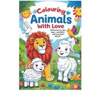 Colouring Bible Animals with Love: Learn About the Bible While You Colour! (Frank Bikes Kids Adventure Magazine)