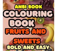 colouring book bold and easy to colour fruits and sweets